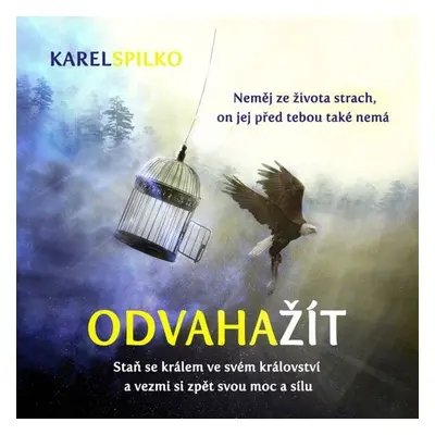 Odvaha žít - Karel Spilko