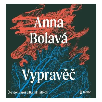 Vypravěč - Anna Bolavá