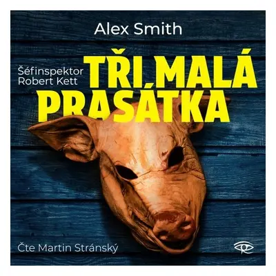 Tři malá prasátka - Alex Smith