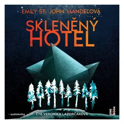 Skleněný hotel - Emily St John Mandel