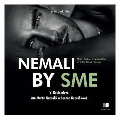 Nemali by sme - Vi Keeland