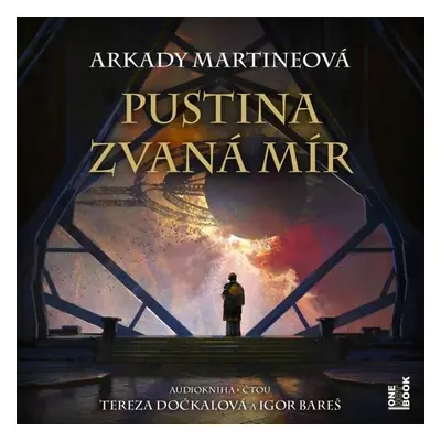 Pustina zvaná mír - ARKADY MARTINEOVÁ