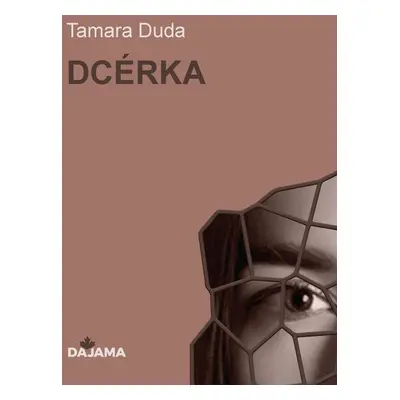 Dcérka - Tamara Duda