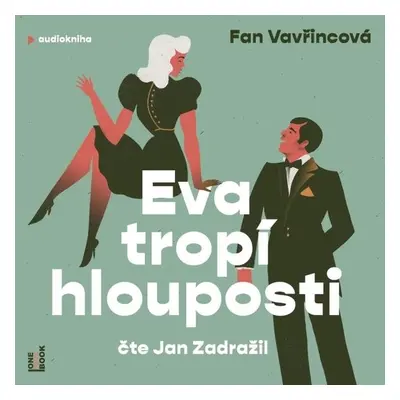 Eva tropí hlouposti - Fan Vavřincová