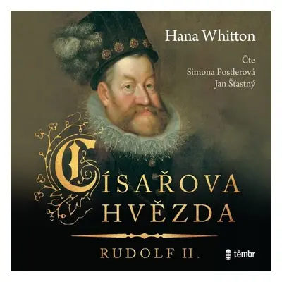 Císařova hvězda – Rudolf II - Hana Whitton