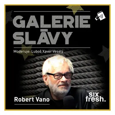 Galerie slávy - Robert Vano - Luboš Xaver Veselý