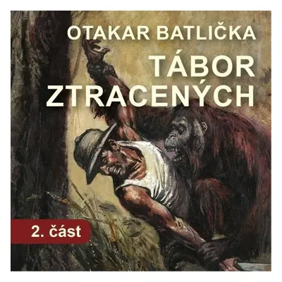 Tábor ztracených - 2. část - Martin Stránský