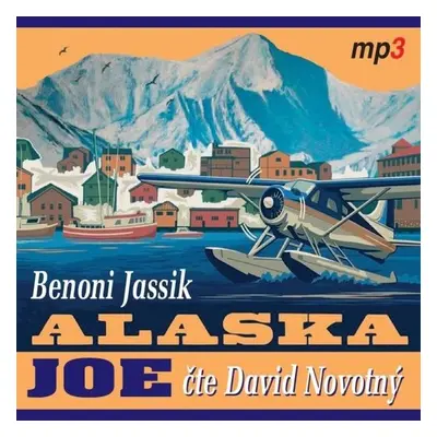 Alaska Joe - Benoni Jassik