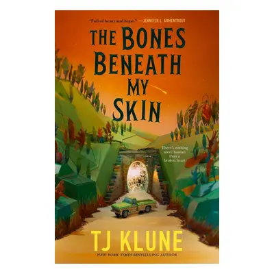 The Bones Beneath My Skin - T. J. Klune