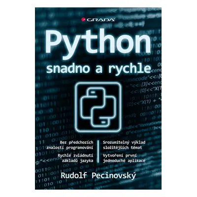 Python snadno a rychle - Josef Pecinovský