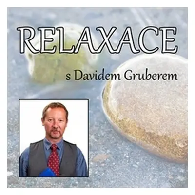 Relaxace s Davidem Gruberem - David Gruber