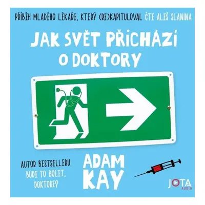 Jak svět přichází o doktory - Adam Kay