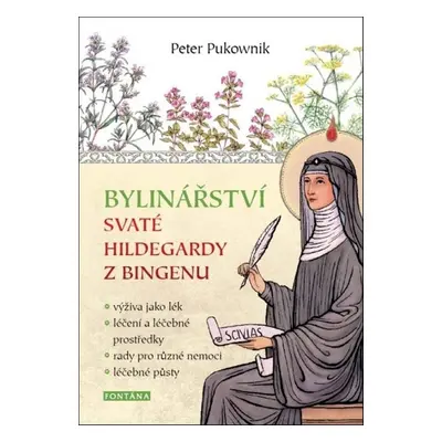 Bylinářství svaté Hildegardy z Bingenu - Peter Pukownik