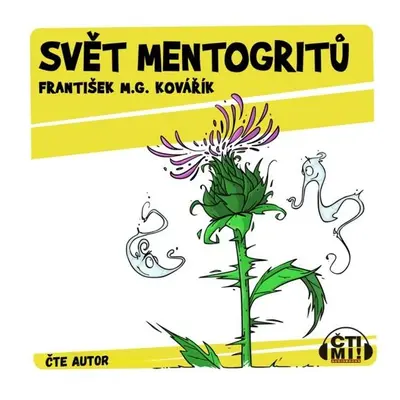 Svět mentogritů - František M.G. Kovářík