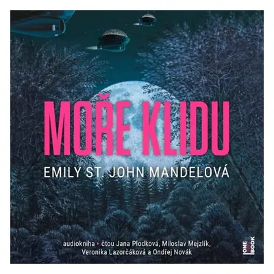 Moře klidu - Emily St John Mandel