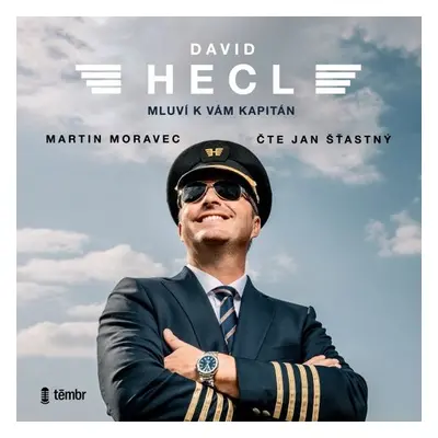 David Hecl: Mluví k vám kapitán - David Hecl