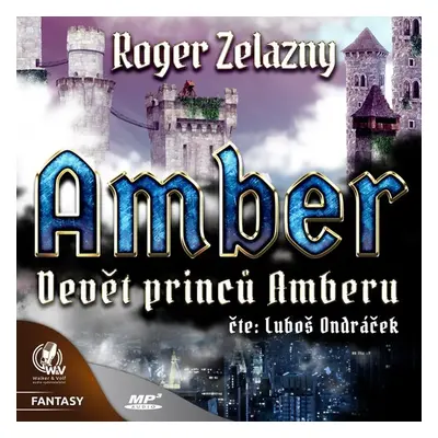 Amber 1 - Devět princů Amberu - Roger Zelazny