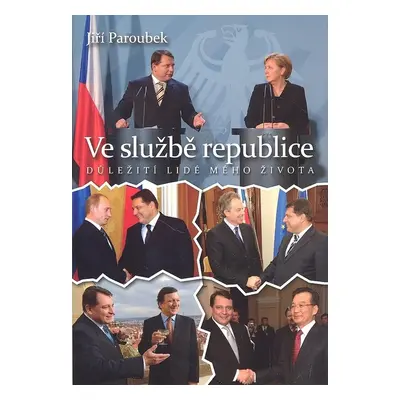 Ve službě republice - Jiří Paroubek