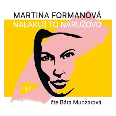 Nalakuj to narůžovo - Martina Formanová