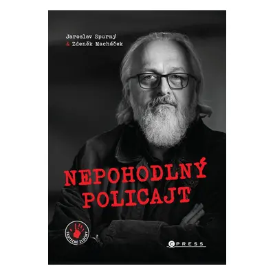 Nepohodlný policajt - Jaroslav Spurný