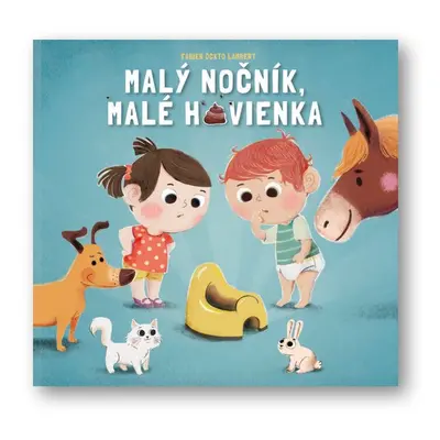 Malý nočník, malé hovienka - Autor Neuveden