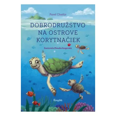 Dobrodružstvo na Ostrove korytnačiek - Klaudia Zorgovská