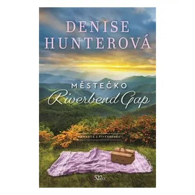 Městečko Riverbend Gap - Denise Hunterová