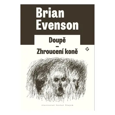 Doupě | Zhroucení koně - Brian Evenson