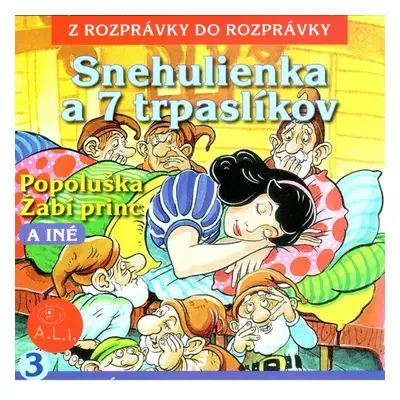 Snehulienka a 7 trpaslíkov - Různí autoři