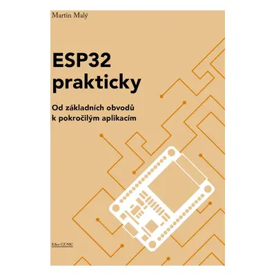 ESP32 prakticky - Martin Malý