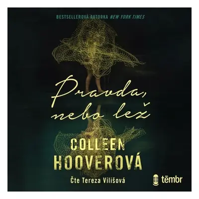 Pravda, nebo lež - Coleen Hooverová