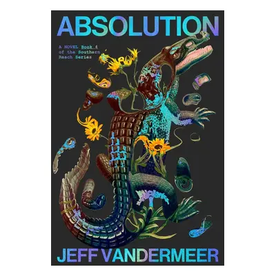 Absolution - Jeff VanderMeer