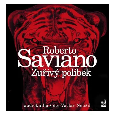 Zuřivý polibek - Roberto Saviano