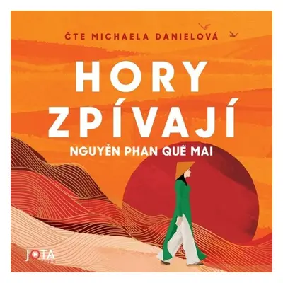 Hory zpívají - Phan Que Mai Nguyen