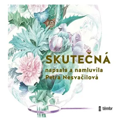 Skutečná - Petra Nesvačilová