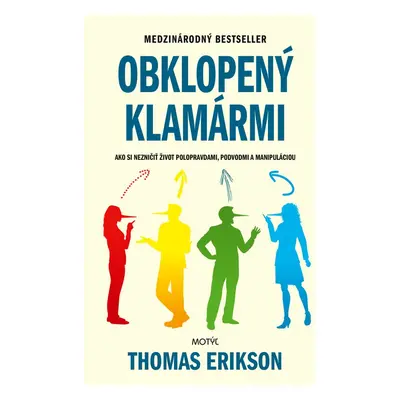 Obklopený klamármi - Thomas Erikson