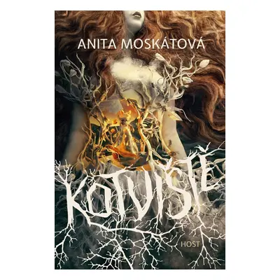 Kotviště - Anita Moskátová