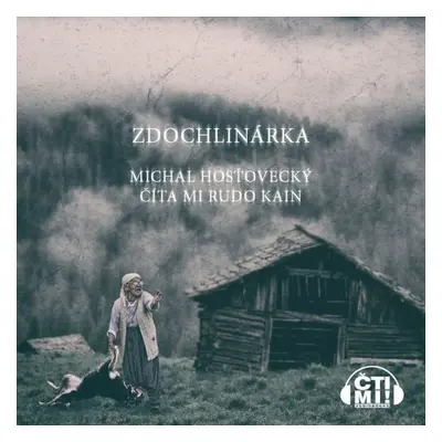 Zdochlinárka - Michal Hosťovecký