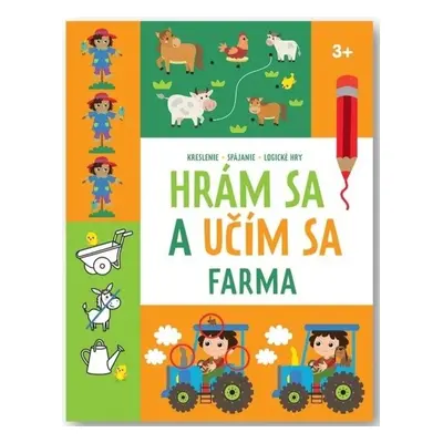 Hrám sa a učím sa Farma 3+ - Autor Neuveden