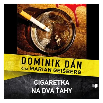 Cigaretka na dva ťahy - Dominik Dán