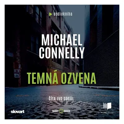 Temná ozvena - Michael Connelly