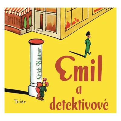 Emil a detektivové - Erich Kästner