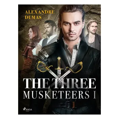 The Three Musketeers I - Alexander Dumas ml.