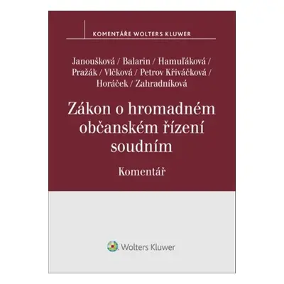 Zákon o hromadném občanském řízení soudním Komentář - Autor Neuveden