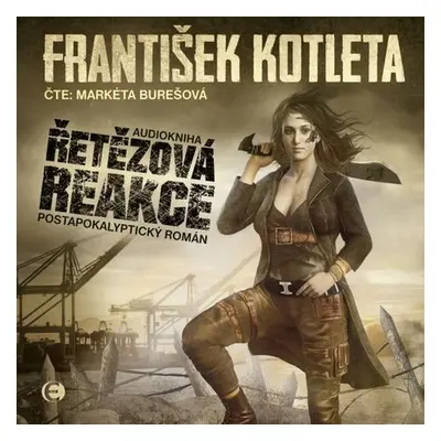 Řetězová reakce - František Kotleta