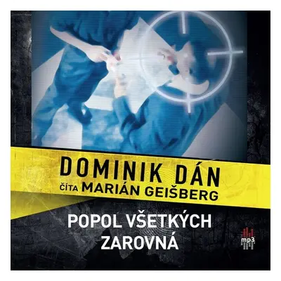 Popol všetkých zarovná - Dominik Dán