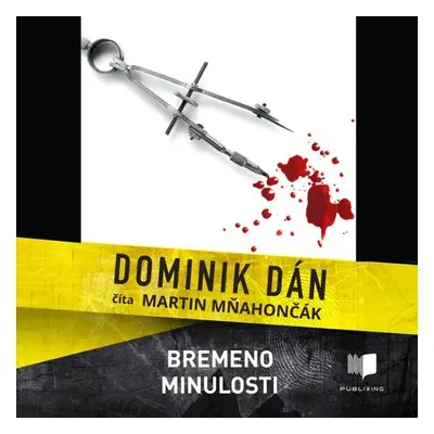 Bremeno minulosti - Dominik Dán