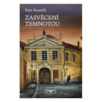 Zasvěcení temnotou - Petr Stančík