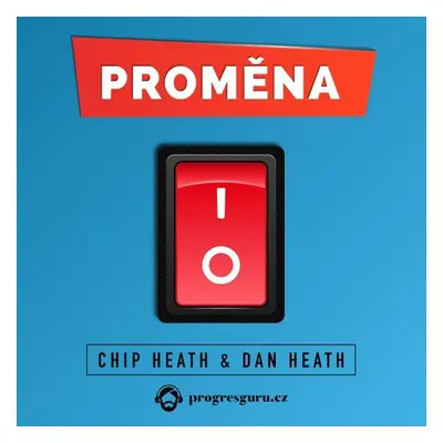 Proměna - Dan a Chip Heath