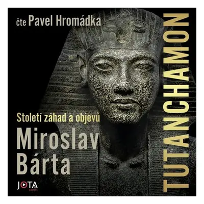 Tutanchamon - Miroslav Bárta